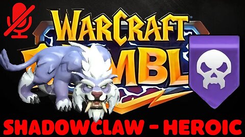 WarCraft Rumble - Shadowclaw Heroic - Undead