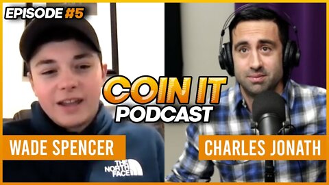 The Kid Coin Dealer? Charles Jonath talks with Wade Spencer kid coin dealer