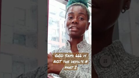 God Says: 666 is NOT the devil's #. Part 1! #god #propheticword #urgent #daphneylysministries #fyp