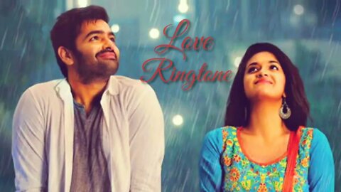I Love You 💖💕 Ringtone | Feel my Love | Ram and Kriti Suresh Love | South Indian Love Ringtone