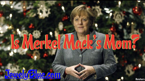 Is Merkel Mack's Mom?