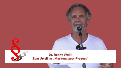 Dr. Ronny Weikl – zum Urteil im „Maskenattest-Prozess“