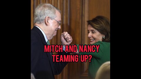 Mitch and Pelosi conspire