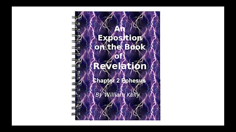 Major NT Works Revelation by William Kelly Chapter 2 Ephesus Audio Book