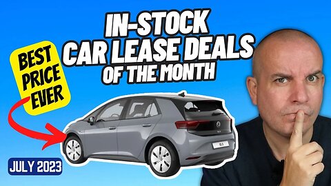 In-Stock CAR LEASE DEALS of the Month | July 2023