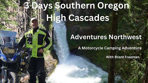 Motorcycle Camping - Oregon High Cascade Mts.