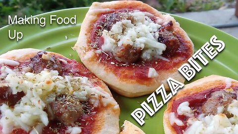 Pizza Bites | Making Food Up