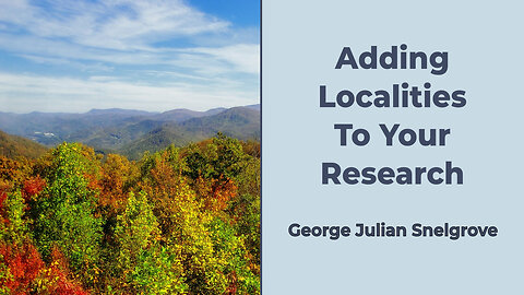 Adding localities to your family history research