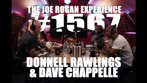 Joe Rogan, Dave Chappelle, Donnell Rawlings, Vaccines, Covidiocracy and Controlling How Men Think
