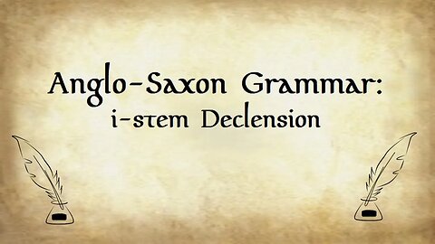 Corrected: Anglo-Saxon Grammar: i-declension