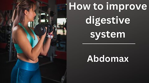 How to improve digestive system / How to improve digestive system to Gain Weight