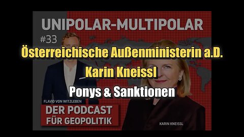 🟥 Österreichische Außenministerin a.D. Karin Kneissl: Ponys & Sanktionen (17.09.2023)