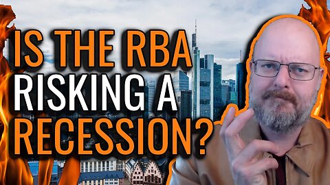 Is the RBA Risking a Recession?