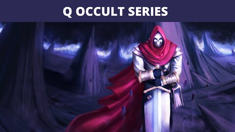 SerialBrain2: Q Occult Series Part 11