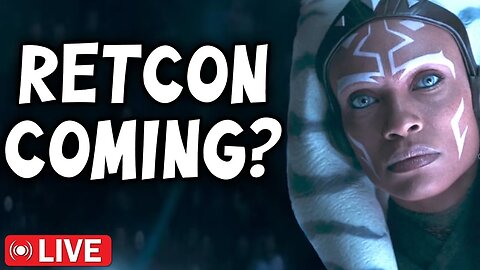 Star Wars Ahsoka and the Sequel Trilogy Retcon | Coach is LIVE!