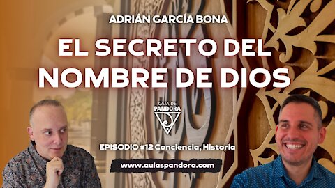 EL SECRETO DEL NOMBRE DE DIOS con Adrián García