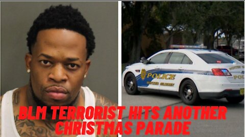 ANOTHER BLM Terrorist Runs Over Christmas Parade!
