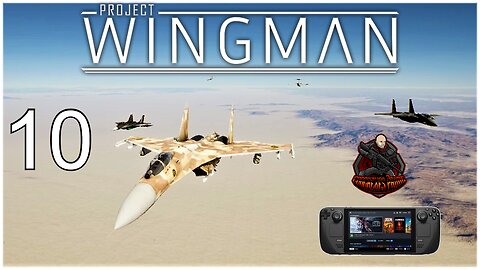 Project Wingman - Playthrough Mission 10: Pillars of Communications (Steam Deck Gameplay)
