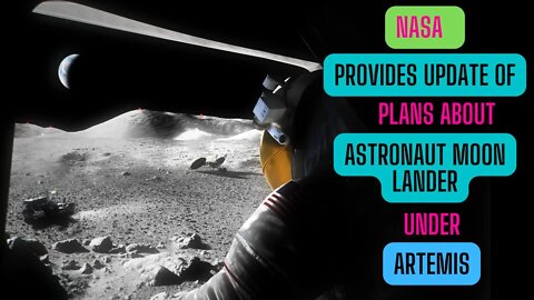 NASA Has Updated Plans for Astronaut Moon Lander Under Artemis| Orion Spacecraft| SLS| SpaceX|Latest