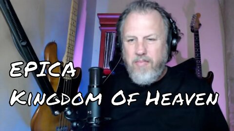 EPICA - Kingdom Of Heaven - First Listen/Reaction