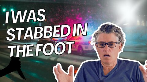 What happens when you get stabbed in the foot