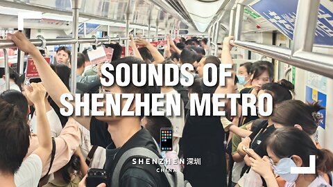 Sounds of Shenzhen Metro