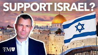SHOULD CHRISITANS SUPPORT ISRAEL?
