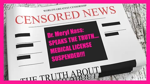 Dr. Meryl Nass had her medical license SUSPENDED for speaking OF THIS!