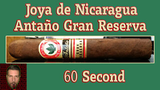 60 SECOND CIGAR REVIEW - Joya de Nicaragua Antaño Gran Reserva