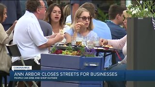 Ann Arbor closes streets to help businesses as they reopen from COVID closures