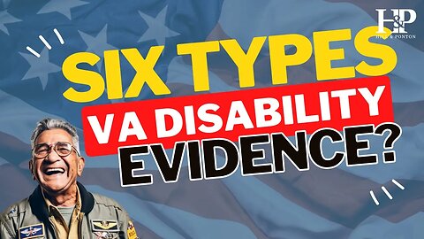 6 Types of Evidence to Improve Your VA Disability Claim