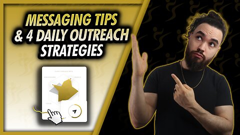 Messaging Tips & Four Daily Outflow Prospecting Strategies