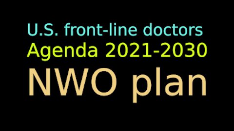 U.S. front-line doctors Agenda 2021-2030. NWO plan