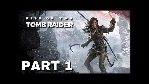 Rise of the Tomb Raider Gameplay Walkthrough Part 1 [1440P PC 2023]