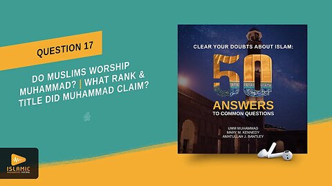 Do Muslims Worship Muhammad? (Islamic Audiobook) Clear Your Doubts About Islam