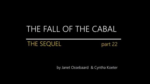 THE SEQUEL TO THE FALL OF THE CABAL - PART 22