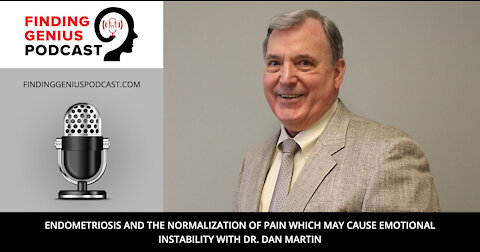 Endometriosis and the Normalization of Pain Which May Cause Emotional Instability