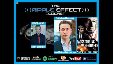 The Ripple Effect Podcast #174 (Michael Soussan | Backstabbing For Beginners: Oil-For-Food Scandal)