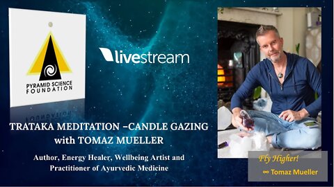 Trataka Meditation or Candle Gazing with Tomaz Mueller