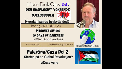 21.11.23: Hans Erik Olav: om GJELDSBOBLA og Deva Aune om Palestina