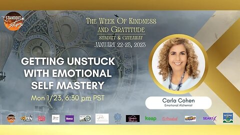 Carla Cohen - Getting Unstuck with Emotional Self Mastery
