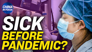 Wuhan lab staff sickened before pandemic: report; Ultramarathon: 30% kickback for CCP official?