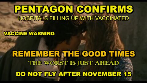PENTAGON CONFIRMS MAJORITY DYING AND IN HOSPITALS ARE "VACCINATED" - DO NOT FLY AFTER NOVEMBER 15
