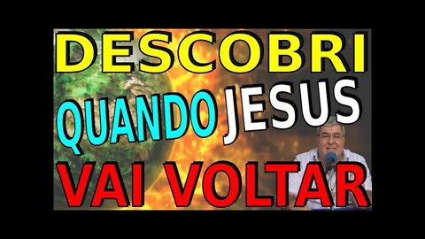 DESCOBRI QUANDO JESUS VAI VOLTAR