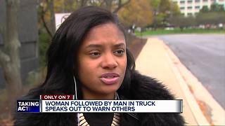 Woman followed by man in truck in Southfield speaks out to warn others