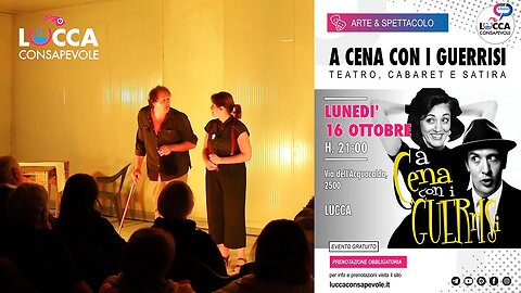"A CENA CON I GUERRISI" - Lucca Consapevole, 16 Ottobre 2023, Lucca