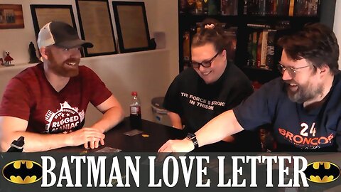 Batman Love Letter - We Hate Bane!