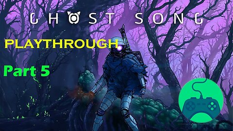Ghost Song gameplay part 5 | No commentary | Longplay
