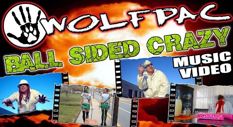 WOLFPAC - "Ball Sided Crazy" Official Music Video