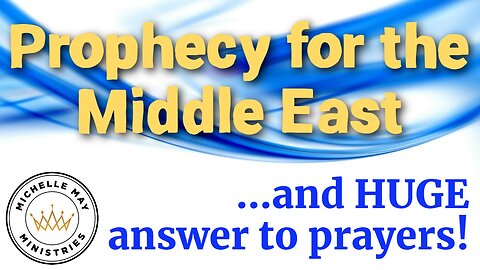 Prophecy for Middle East